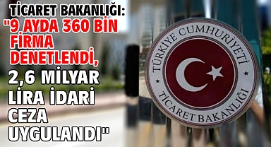 Ticaret Bakanlığı: