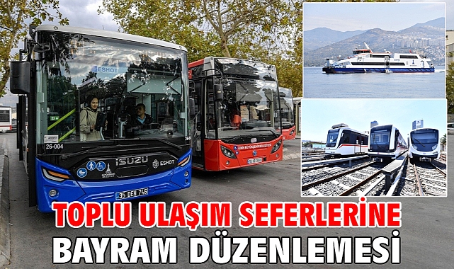 Toplu ulaşım seferlerine bayram düzenlemesi