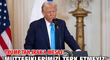 Trump'tan Irak'a mesaj: 