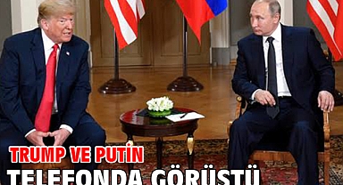 Trump ve Putin telefonda görüştü