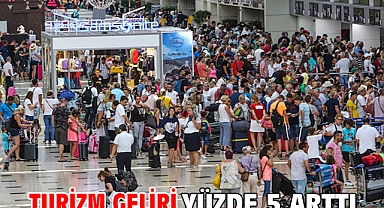 Turizm geliri yüzde 5 arttı