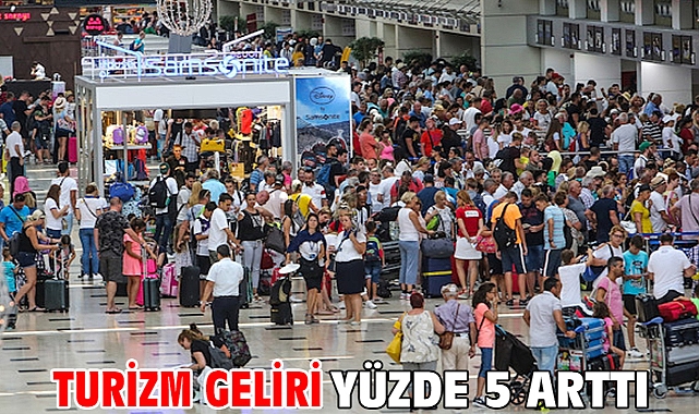 Turizm geliri yüzde 5 arttı