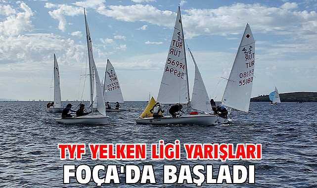 TYF Yelken Ligi yarışları Foça'da başladı