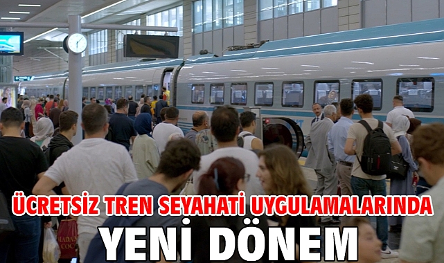 Ücretsiz tren seyahati uygulamalarında yeni dönem
