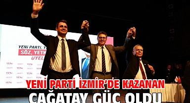 YENİ Parti İzmir’de kazanan Çağatay Güç oldu