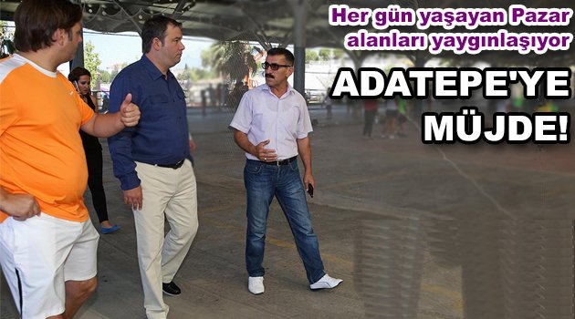 Adatepe’ye müjde
