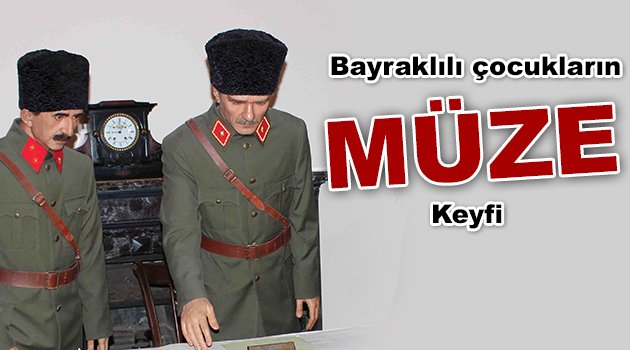 Bayraklılı çocukların “müze” keyfi