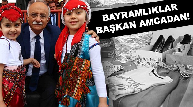 Bayramlıklar Başkan amcadan!