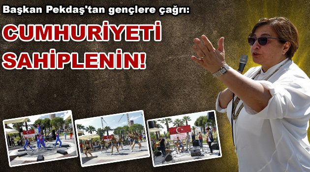 “Cumhuriyeti sahiplenin”