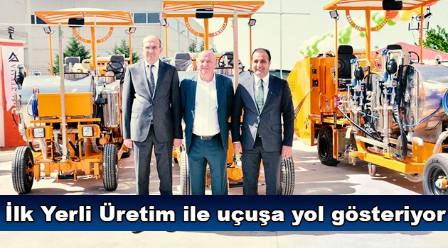 İlk Yerli Üretim ile uçuşa yol gösteriyor