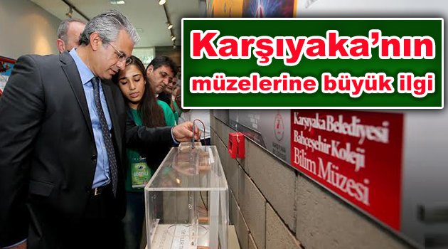 Karşıyaka'nın müzelerine büyük ilgi