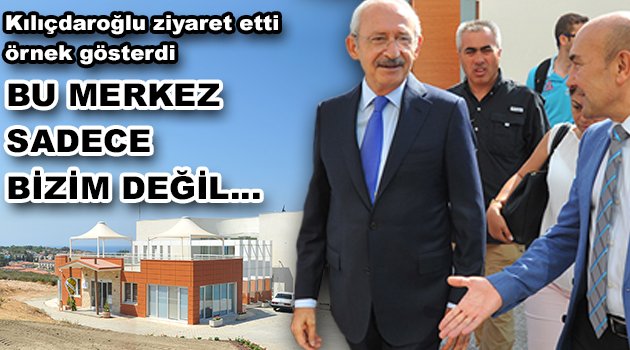 Kılıçdaroğlu örnek gösterdi