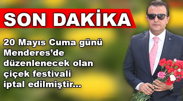 Menderes’de festival iptal!