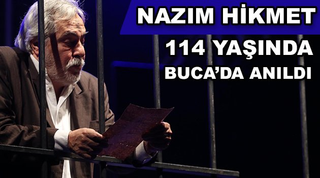 Nazım Hikmet 114 yaşında Buca'da anıldı