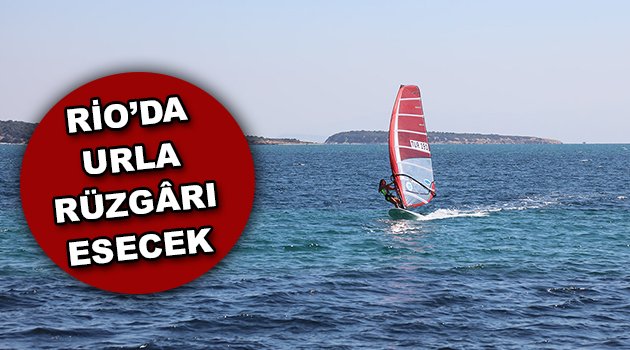 Rio'da Urla rüzgarı esecek