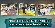 Torbalı Ulusal Gençlik Festivaline Hazır